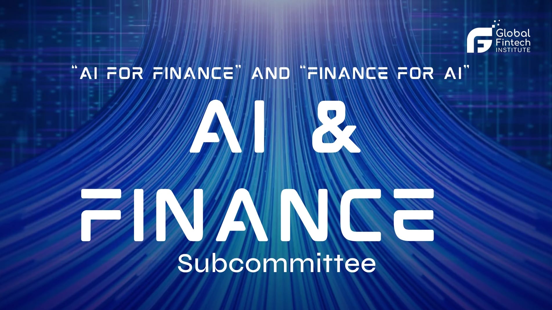 Introducing the GFI AI and Finance Subcommittee